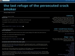 the last refuge of the persecuted crack smoker